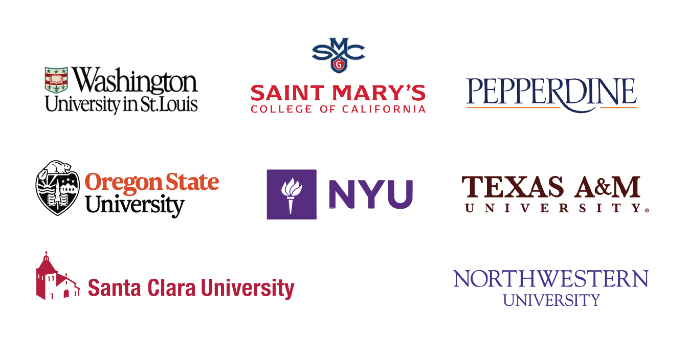 Logos for Washington University of St. Louis, Saint Mary's College of California, Pepperdine, Oregon State University, NYU, Texas A&M, Santa Clara University, NOrthwestern University