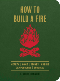 How to Build a Fire book cover
